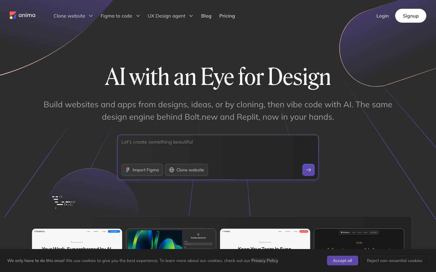 Anima is the design-aware AI agent that bridges creativity and code. From Figma files, URLs, or prompts, Anima generates real, production-ready apps, for product teams building directly, or coding platforms integrating via API. Powers Bolt.new and Replit. · minimalism, dark-mode, futurist, ai, developer-tools, saas, hero-with-cta, feature-trio, logo-cloud