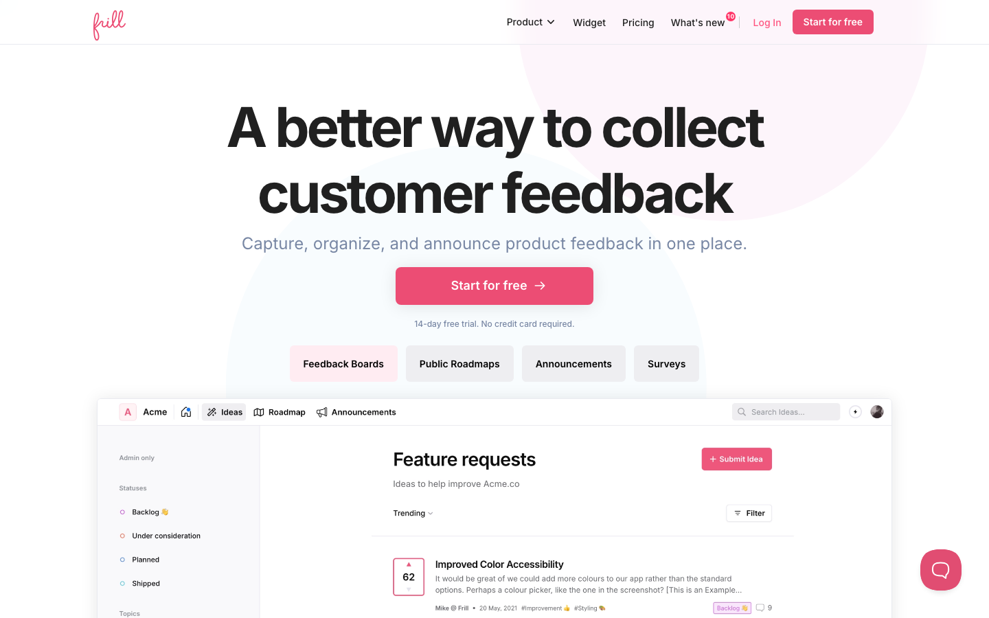 Frill - A Customer feedback, Roadmap and Announcements tool. - Frill helps you collect and organize feature requests to better understand customer needs and prioritize your roadmap.  ·  minimalism, swiss, brutalism, saas, developer-tools, agency, hero-with-cta, sticky-nav, feature-trio
