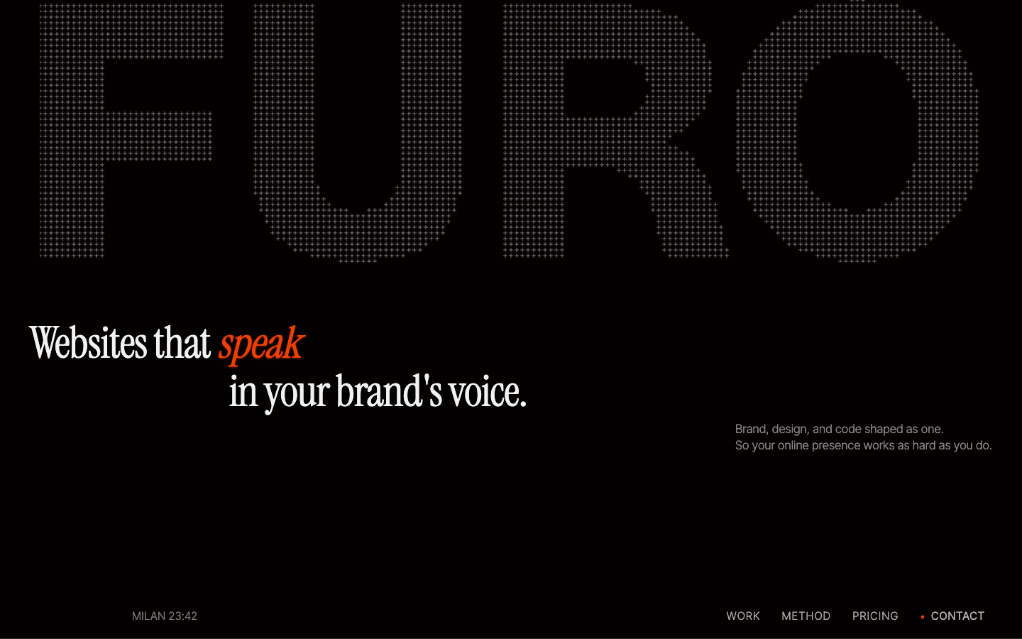 FURO Web Studio — Websites That Speak in Your Brand's Voice - Your business is in the top tier — your website should be too. FURO is a Milan-based studio crafting websites that earn trust and keep working long after launch.  ·  minimalism, dark-mode, monochrome, agency, portfolio, hero-fullbleed, sticky-nav