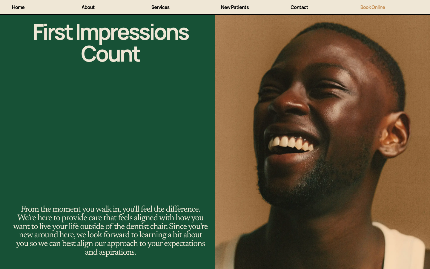 A sophisticated split-screen layout pairing a deep forest green text block with a high-resolution, warm-toned portrait. The typography uses a clean sans-serif with generous leading for an airy, premium feel. · dental clinic landing page, split screen hero, forest green branding, editorial health website, minimalist medical layout