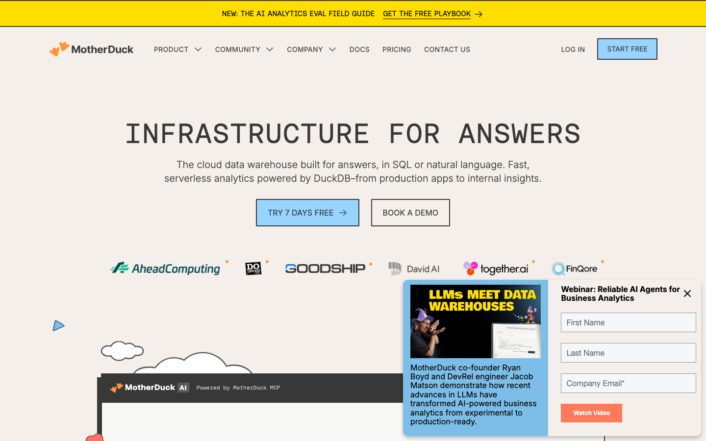 The modern cloud data warehouse powered by DuckDB. Serverless SQL analytics with no infrastructure to manage—query your data in seconds. Start free. · minimalism, swiss, brutalism, saas, developer-tools, ai, hero-with-cta, logo-cloud, feature-trio, testimonial-wall, newsletter-signup
