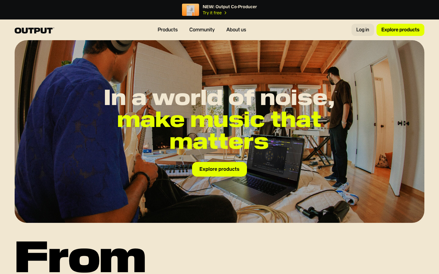 Output - The hero image establishes a sense of immersive, hands-on creation. The typography is clean and impactful, prioritizing the central message over elaborate ornamentation. The overall density is low, allowing the visual to breathe.  ·  music production website, audio software landing page, creative agency site, minimalist music design, editorial audio brand, output co-producer, studio website, audio tools, creative tech, music technology