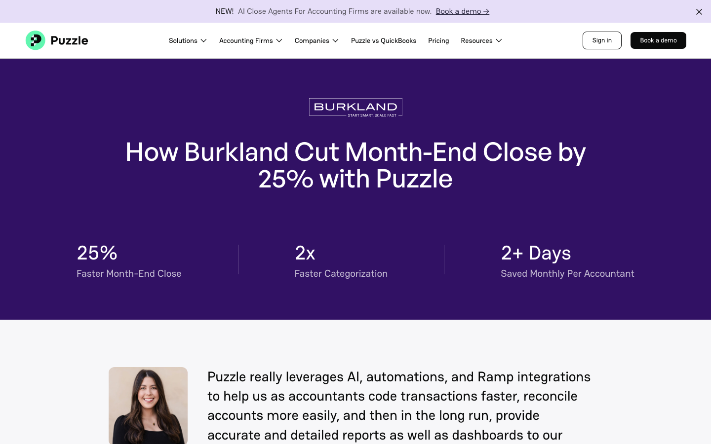See how Burkland uses Puzzle to automate bookkeeping, speed up month end close, and provide real time insights to startup clients. · minimalism, swiss, brutalism, saas, ai, developer-tools, hero-with-cta, feature-trio, stat-strip, case-study-card